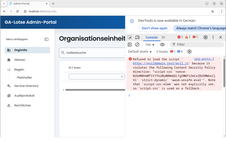 Screenshot des Browsers mit der zu testenden URL. Das Dev-Tool ist geöffnet und zeigt die Fehlermeldung: „Refused to load the script „https://evildomain.test/evil.js“ because it violates the following Content Security Policy directive: „script-src“ „nonce-N2Q4MWMmMTIyTUzMy0NmQ5LTg5MWYtZmIxZDUSMWUxZjVi“ „strict-dynamic“ „wasm-unsafe-eval““. Note that „script-src-elem“ was not explicitly set, so „script-src“ is used as a fallback.“ (Backticks und Code-Anführungszeichen wurden in diesem Alternativtext aus technischen Gründen durch deutsche Anführungszeichen ersetzt, um der HTML-Syntax im CMS genüge zu tun.)